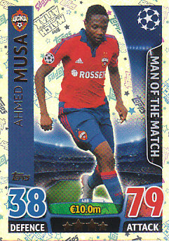 Ahmed Musa CSKA Moscow 2015/16 Topps Match Attax CL Man of the Match #488